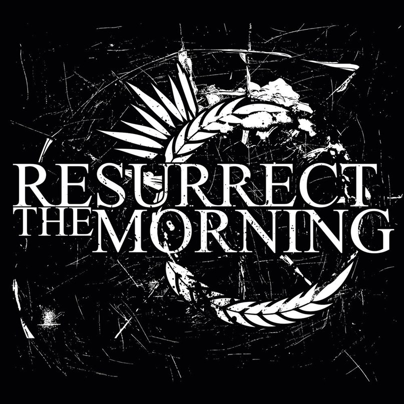 Resurrect The Morning - Resurrect The Morning [EP] (2011)